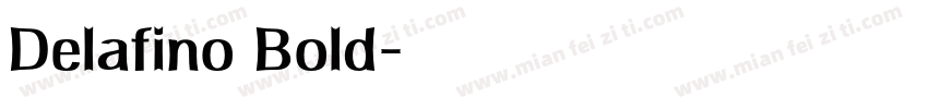 Delafino Bold字体转换